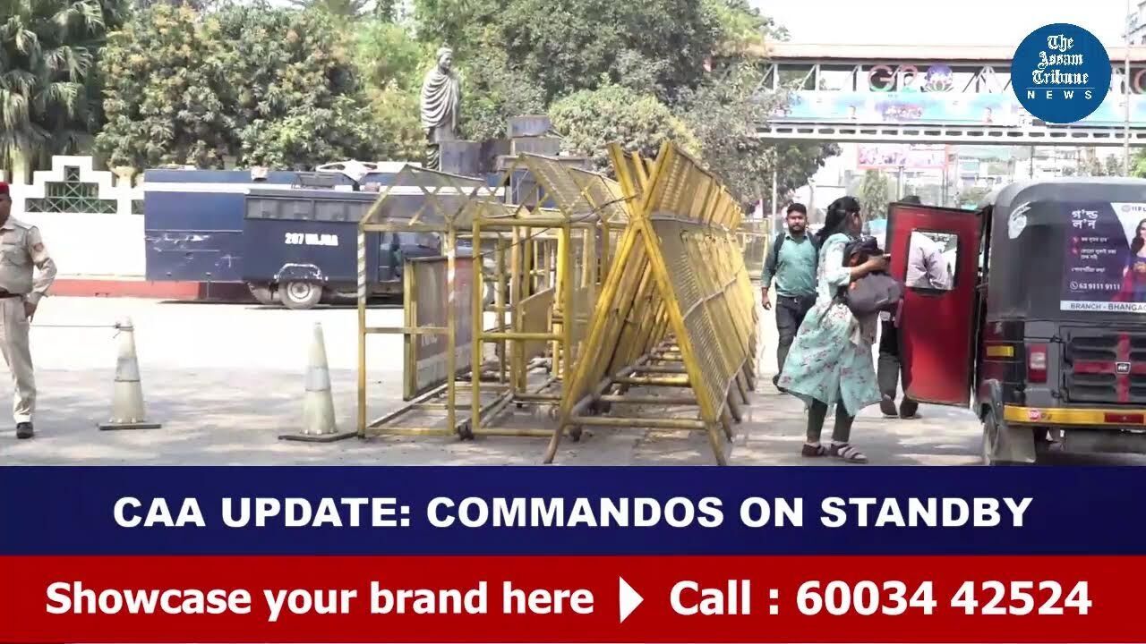 #LIVE | Commandos deployed in Guwahati following CAA rules notification