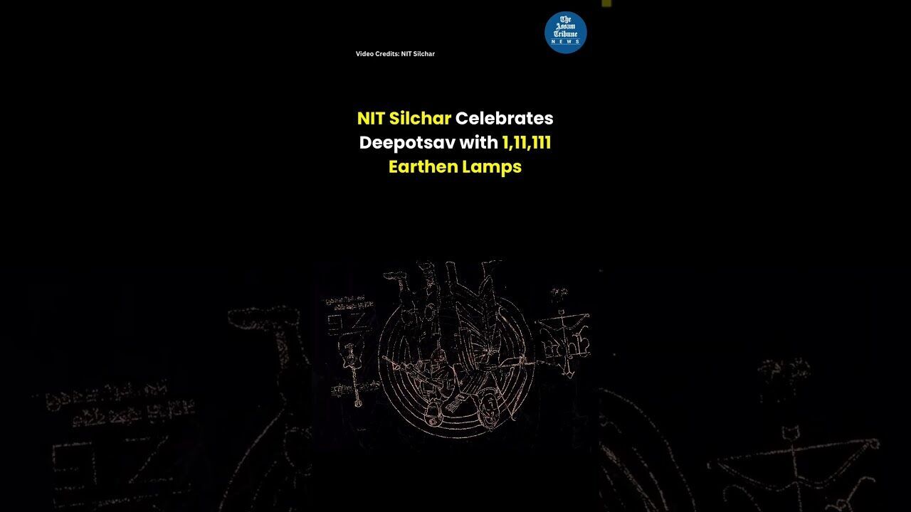 NIT Silchar Celebrates Deepotsav 2025 with 1,11,111 earthen lamps