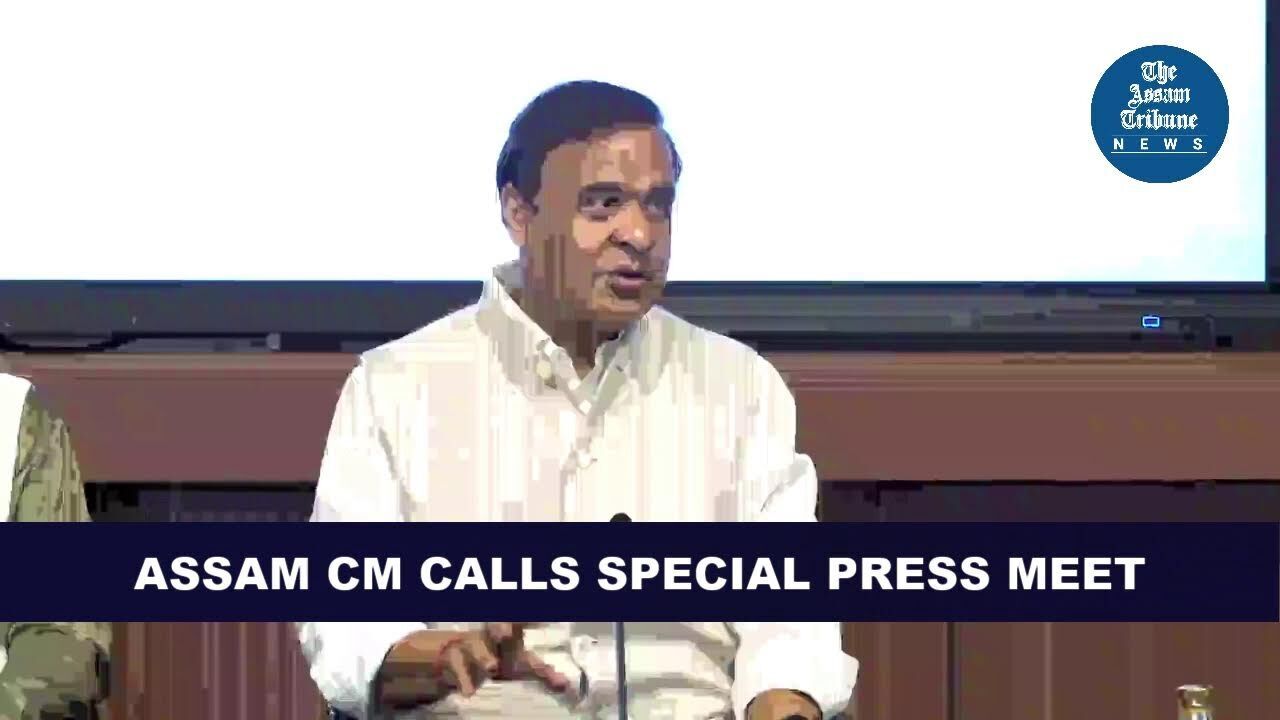 #LIVE | Assam CM calls special Press Meet at Vajpayee Bhavan, Guwahati