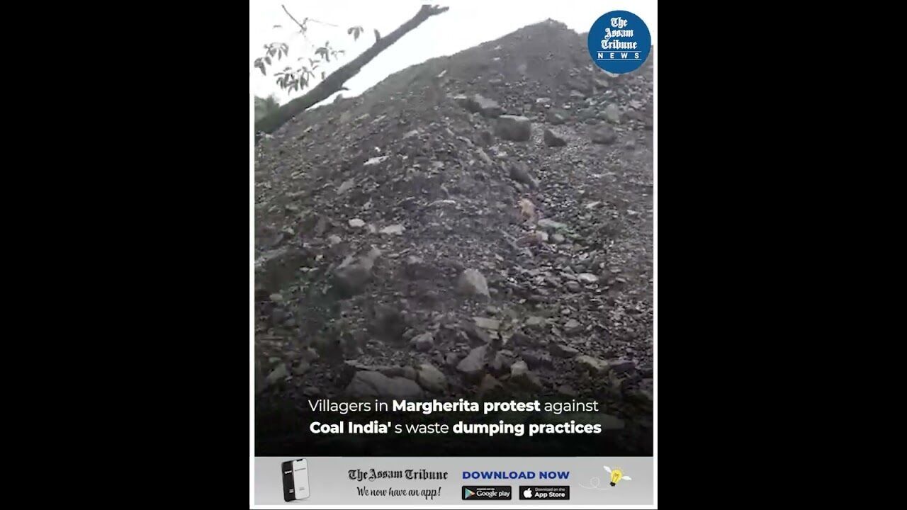 Villagers in Margherita protest against Coal India s waste dumping practices