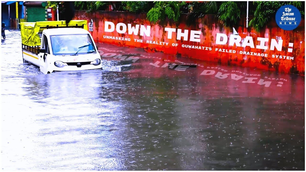 Down the Drain: Unmasking the reality of Guwahati’s failed drainage system