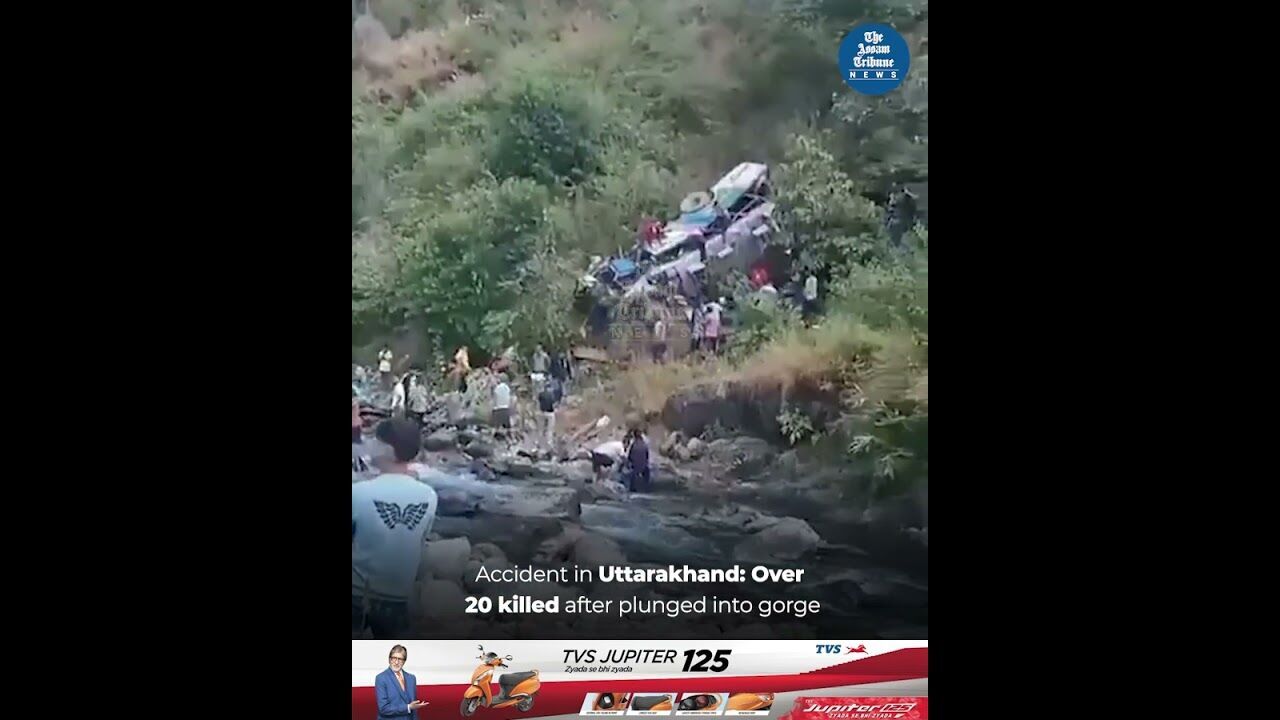 Accident in Uttarakhand: Over 20 killed #theassamtribune #uttrakhand