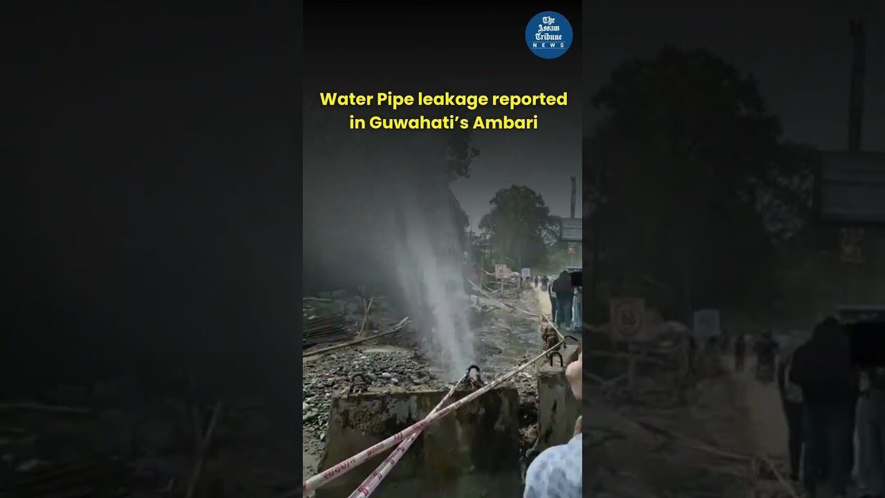 Water Pipe leakage reported in Guwahati’s Ambari