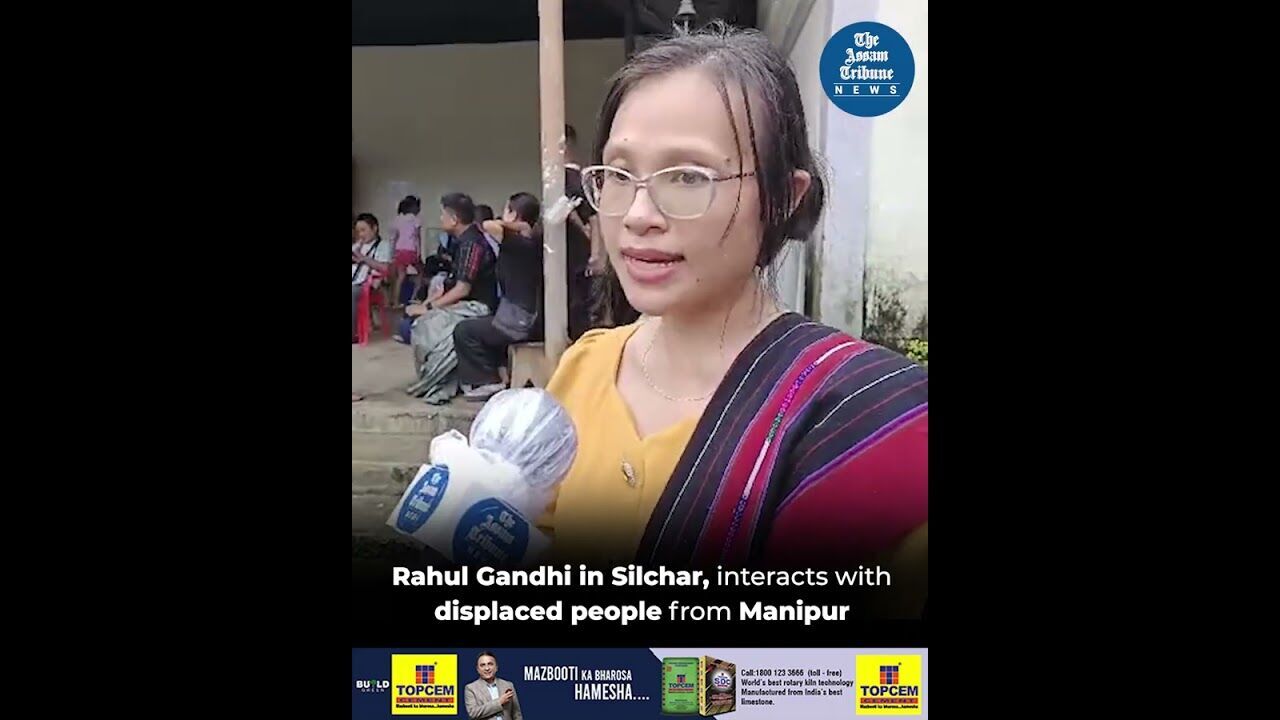 Rahul Gandhi in Silchar, interacts with displaced people from Manipur