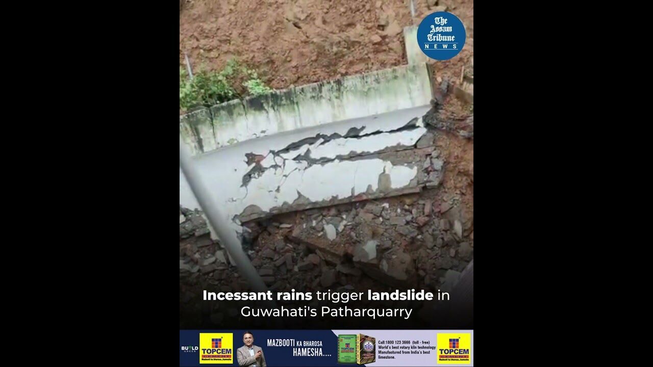Incessant rains trigger landslide in Guwahatis Patharquarry
