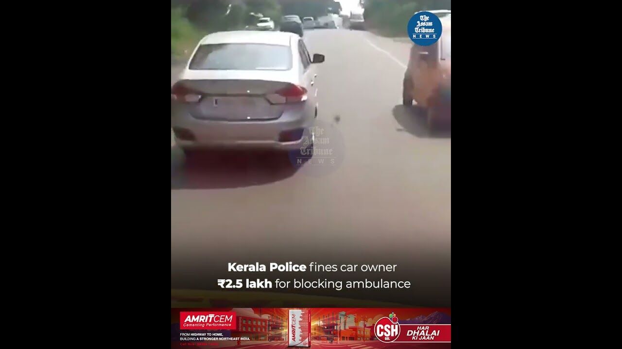 Kerala Police fines car owner ₹2.5 lakh for blocking ambulance
