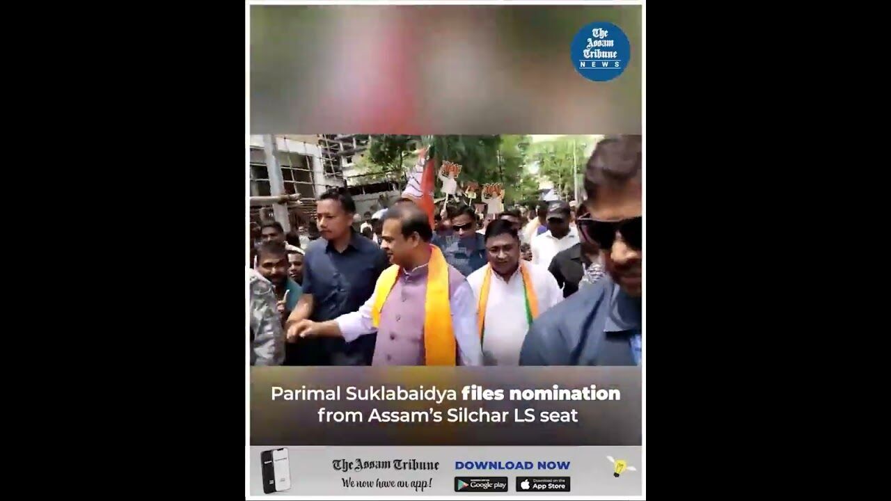 Parimal Suklabaidya files nomination from Assam’s Silchar LS seat