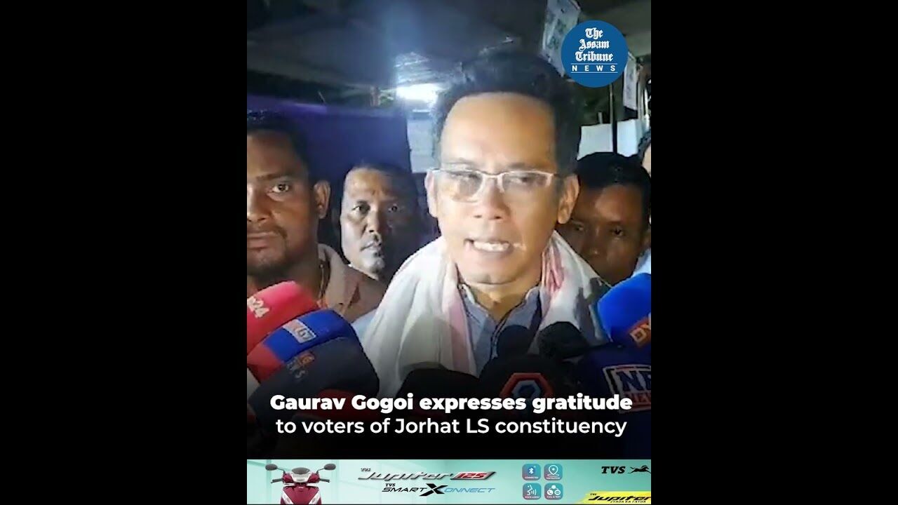 Gaurav Gogoi expresses gratitude to voters of Jorhat LS constituency