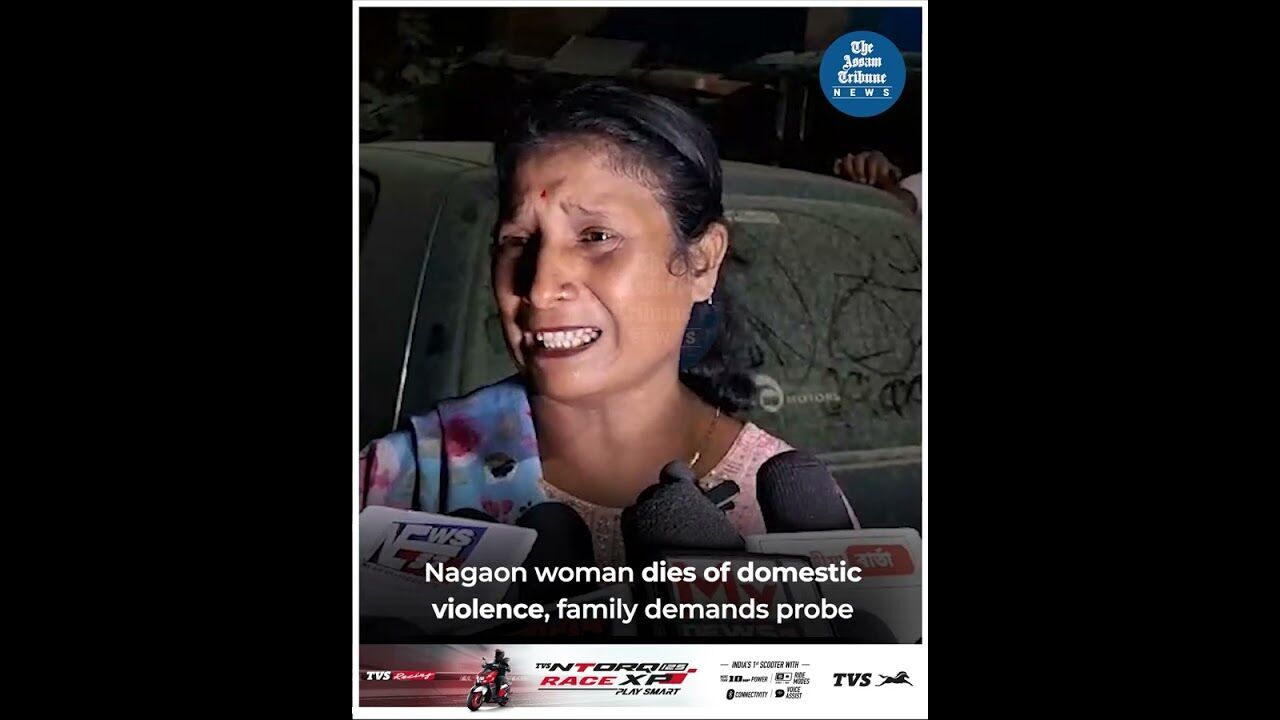 Nagaon woman dies of domestic violence, family demands probe