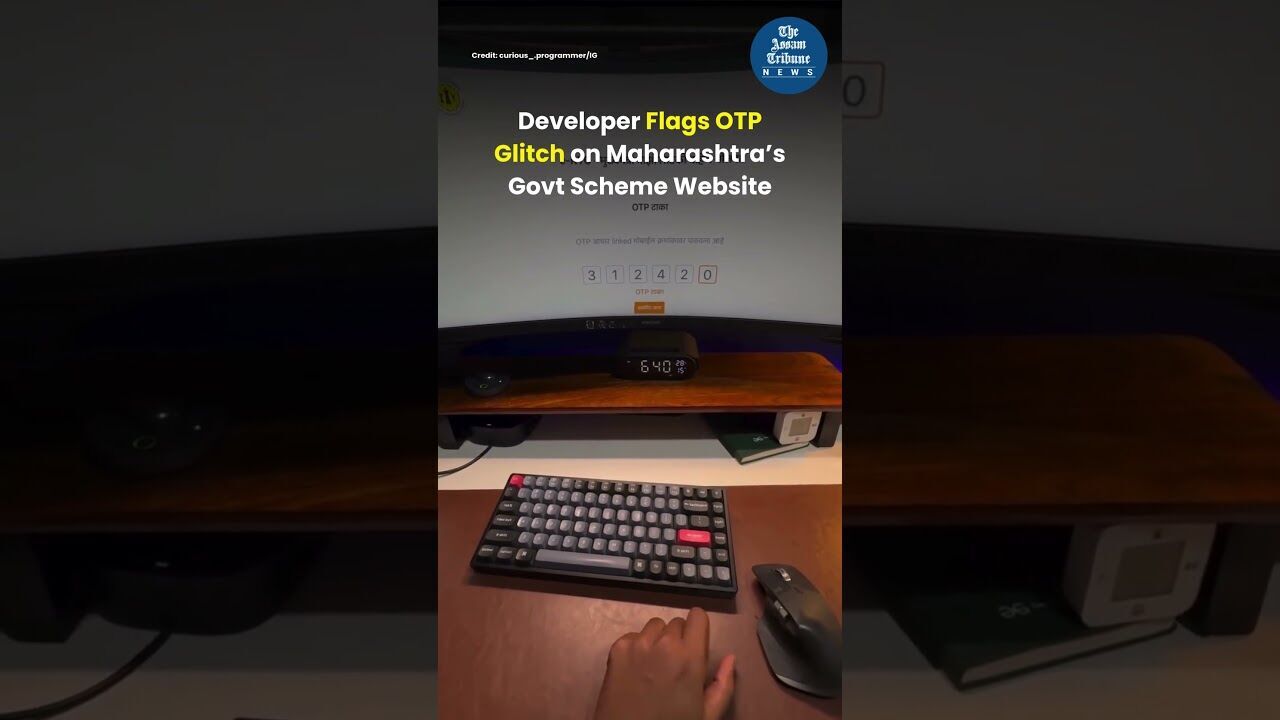 VIRAL | Developer Flags OTP Glitch on Maharashtra’s Govt Scheme Website | The Assam Tribune