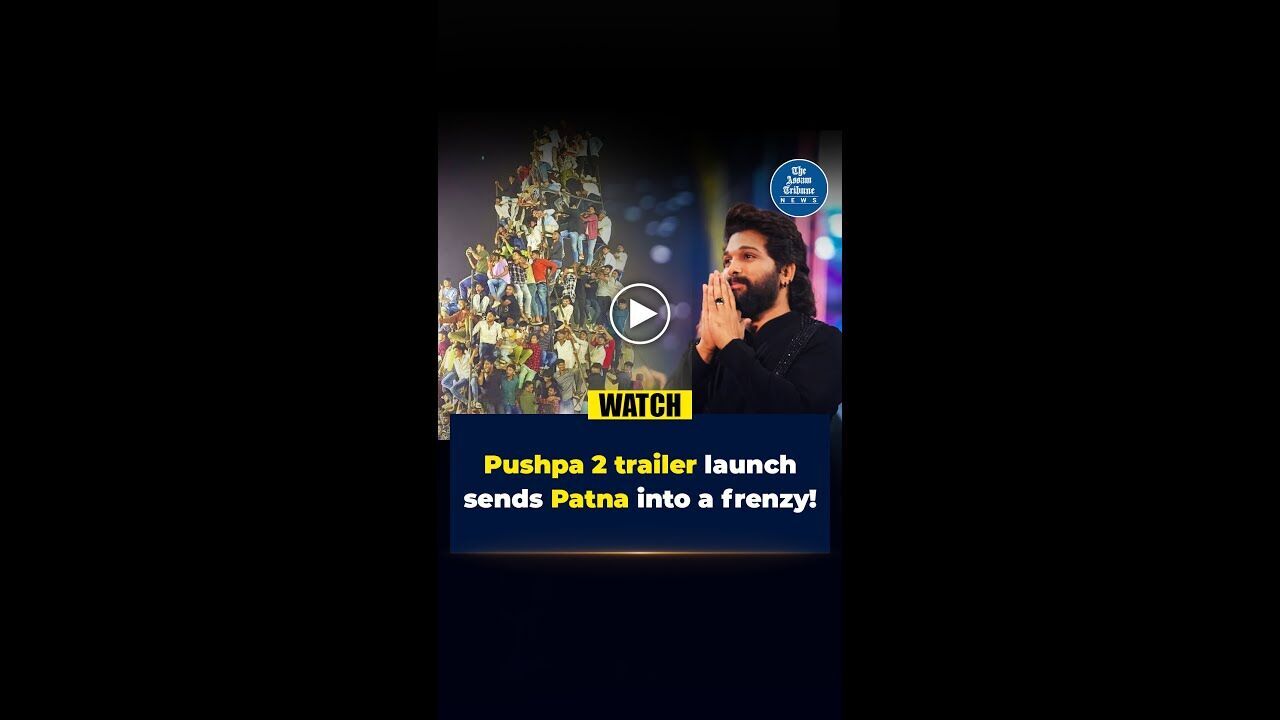 Pushpa 2 trailer launch sends Patna into a frenzy!