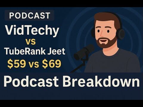Podcast: VidTechy vs TubeRank Jeet – Best YouTube Tool for 2025?