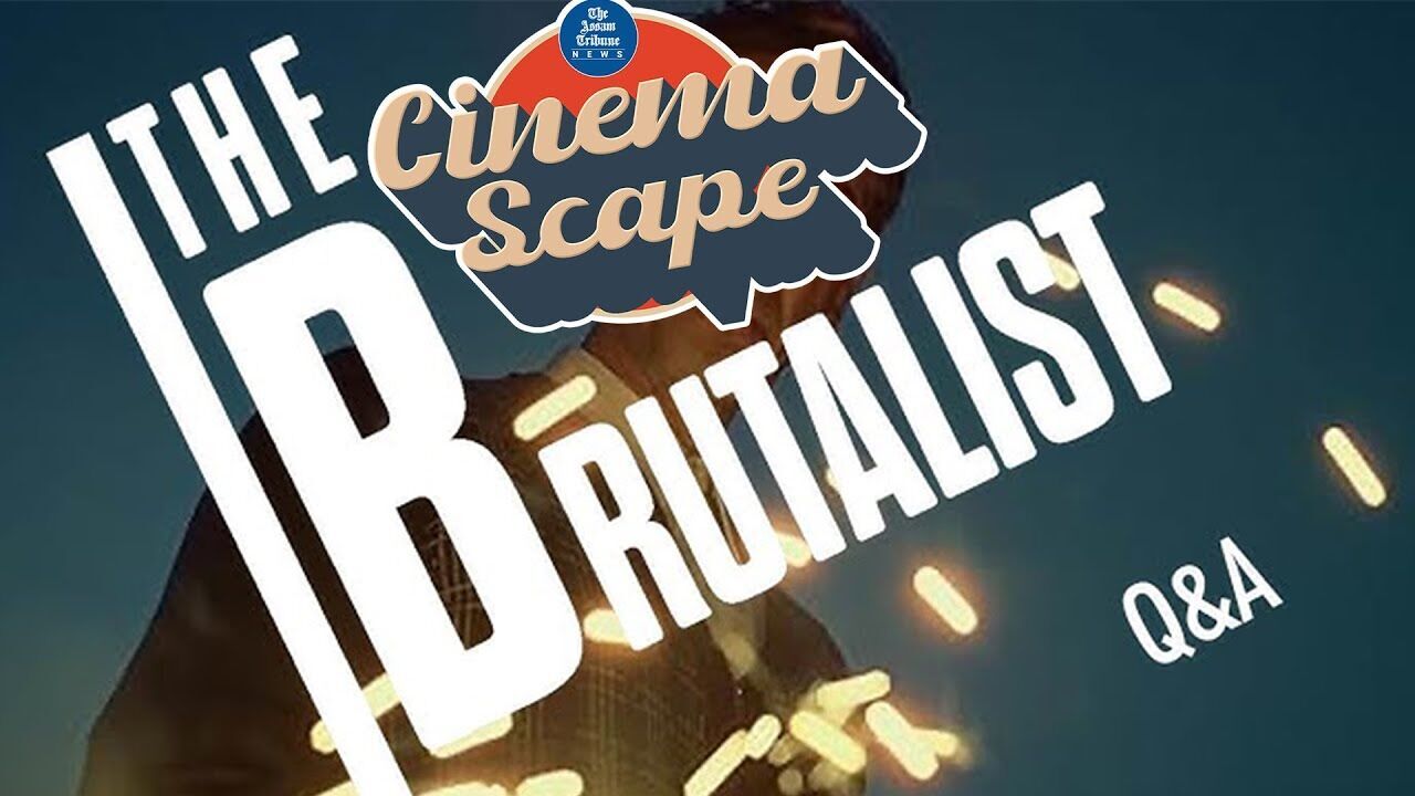 Cinema Scape- The Brutalist