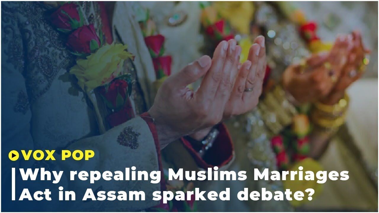 Why repealing Muslims Marriages Act in Assam sparked debate?