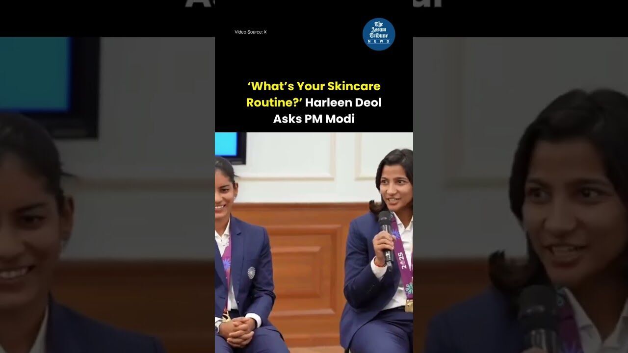 ‘What’s Your Skincare Routine?’ Harleen Deol Asks PM Modi