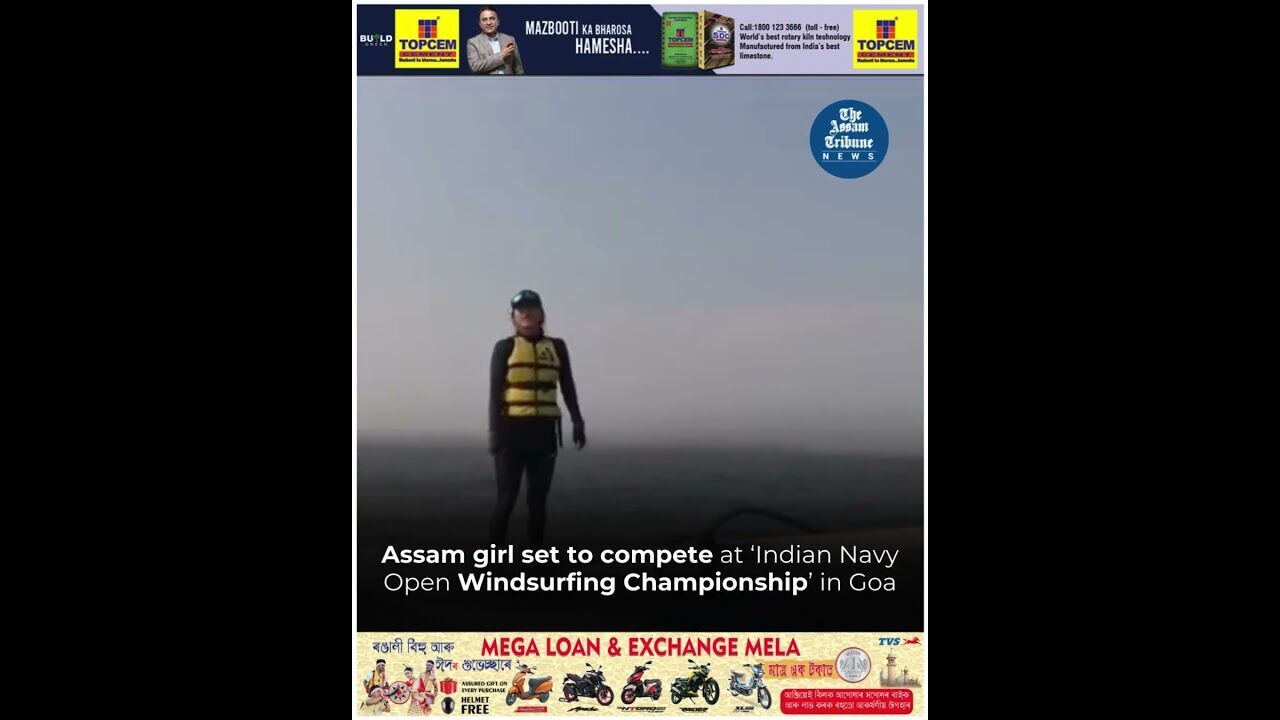 Assam girl set to compete at ‘Indian Navy Open Windsurfing Championship’ in Goa