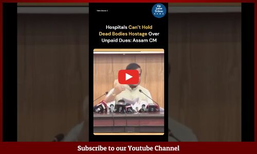 Hospitals Can’t Hold a Dead Body Hostage Over Unpaid Dues: CM Sarma
