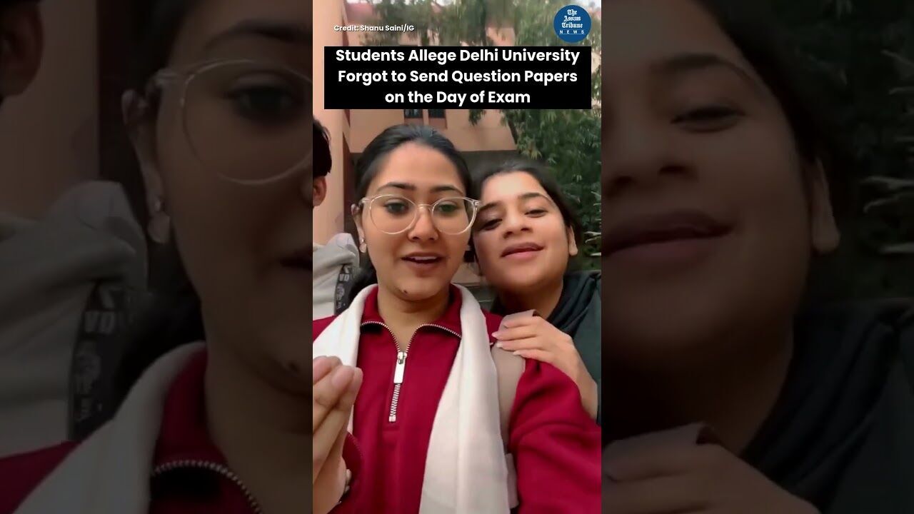 Students Allege that Delhi University Forgot to Send in Question Paper on the Day of Exam