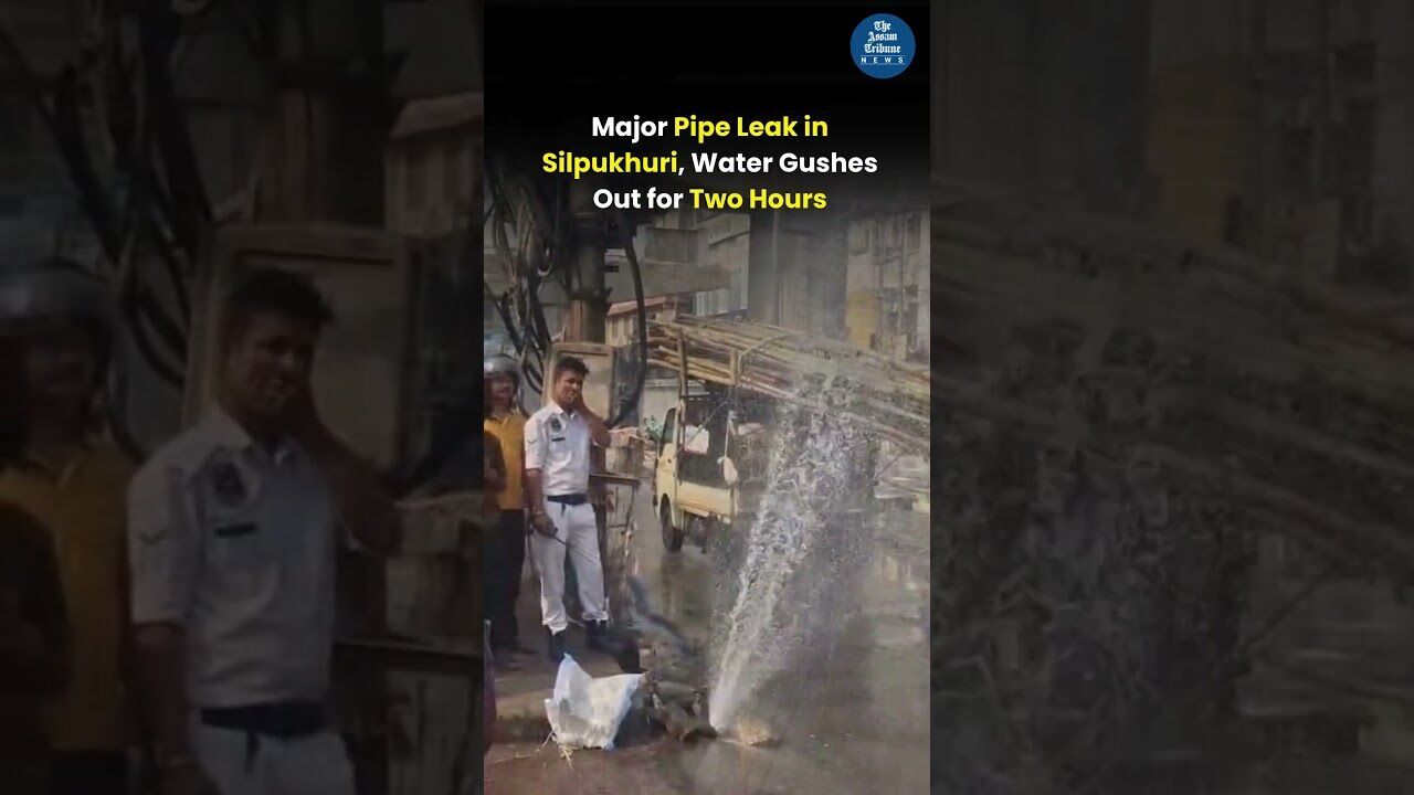 Water Pipeline Leak Floods Silpukhuri Area for 2 Hours | Guwahati | The Assam Tribune