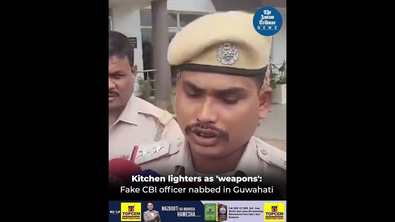 Kitchen lighters as weapons: Fake CBI officer nabbed in Guwahati