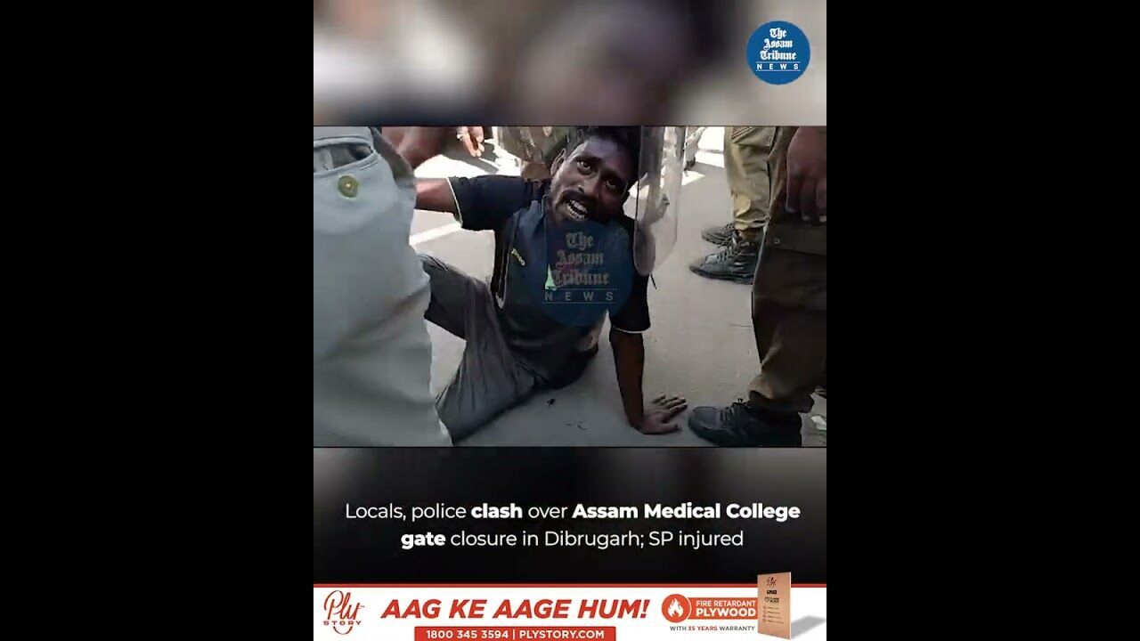 Locals, police clash over Assam Medical College gate closure in Dibrugarh; SP injured