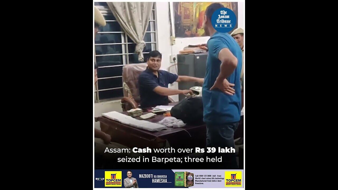 Assam: Cash worth over Rs 39 lakh seized in Barpeta; three held
